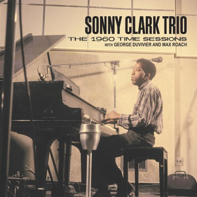 Sonny Clark Trio - 1960 Time Sessions With George Duvivier & Max Roach
