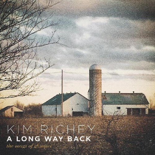 Kim Richey - A Long Way Back: The Songs Of Glimmer