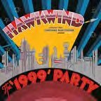 Hawkwind - The 1999 Party - Live At The Chicago Auditorium 21st March, 1974