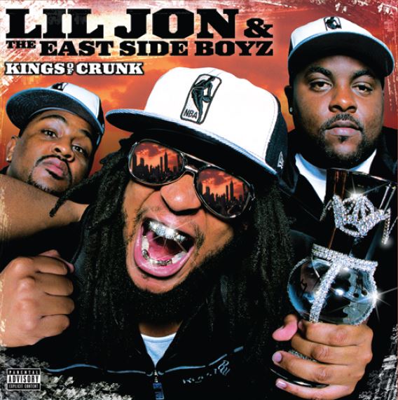 Lil Jon & Eastside Boyz - Kings Of Crunk