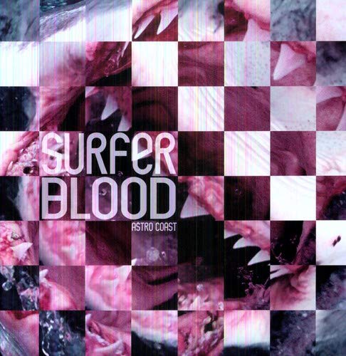 Surfer Blood - Astro Coast