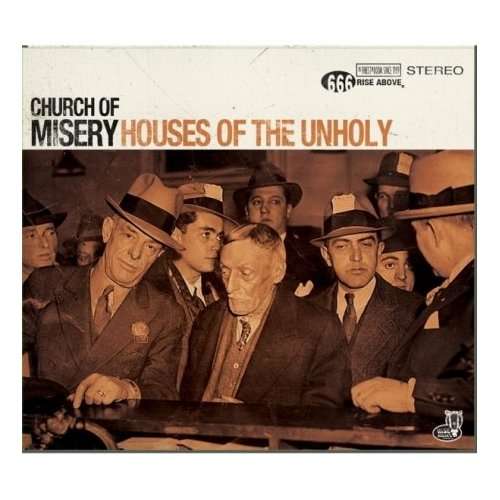 Church Of Misery - Houses Of The Unholy
