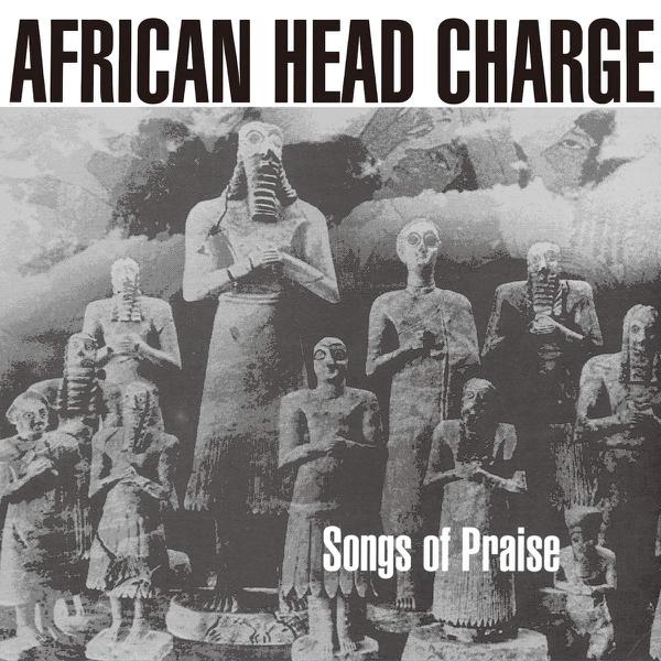 African Head Charge - Songs Of Praise