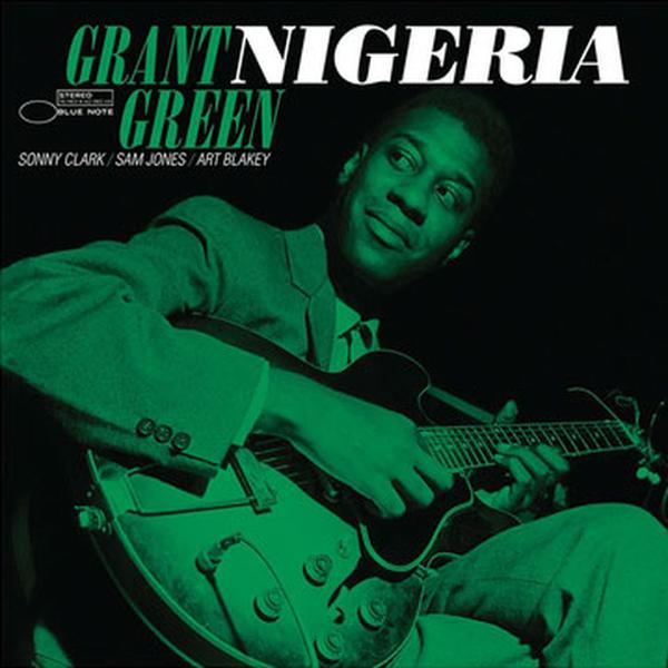 Grant Green - Nigeria [Blue Note Tone Poet Series]