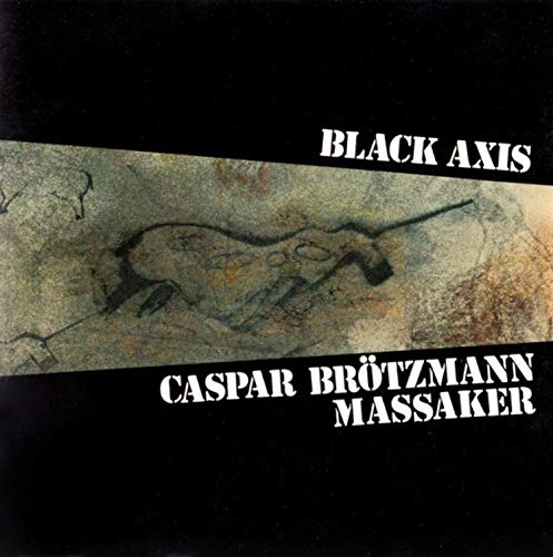 Caspar Brotzmann Massaker - The Tribe