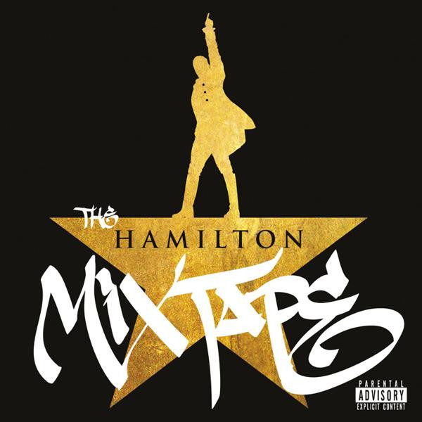 Original Broadway Cast of Hamilton - The Hamilton Mixtape