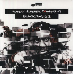 Robert Glasper Experiment - Black Radio 2