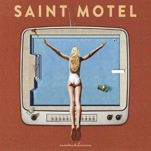 Saint Motel - Saintmotelevision