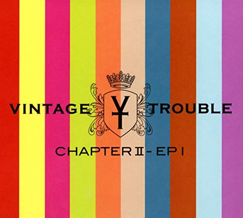 Vintage Trouble - Chapter II, Ep 1