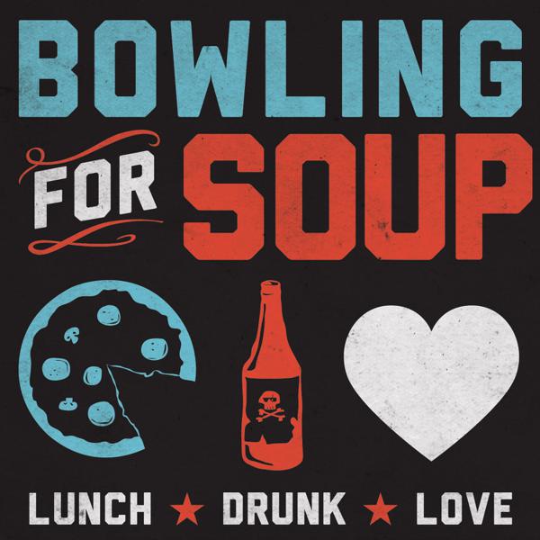 Bowling For Soup - Lunch. Drunk. Love.