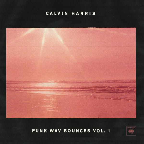 Calvin Harris - Funk Wav Bounces Vol. 1