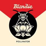 Blondie - Pollinator [Indie-Exclusive Off-White Vinyl]
