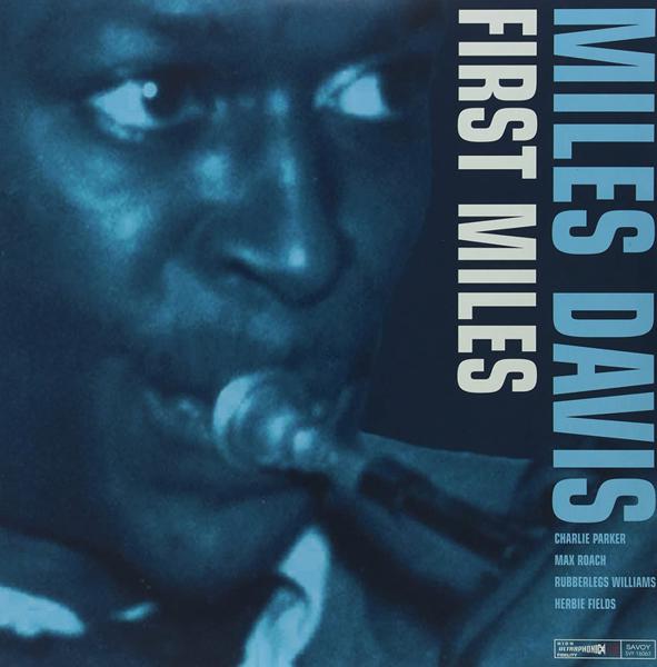 Miles Davis - First Miles