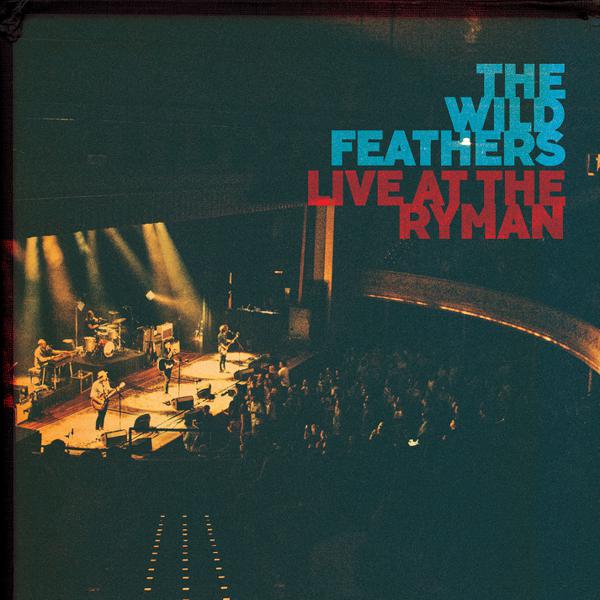 The Wild Feathers - Live At The Ryman