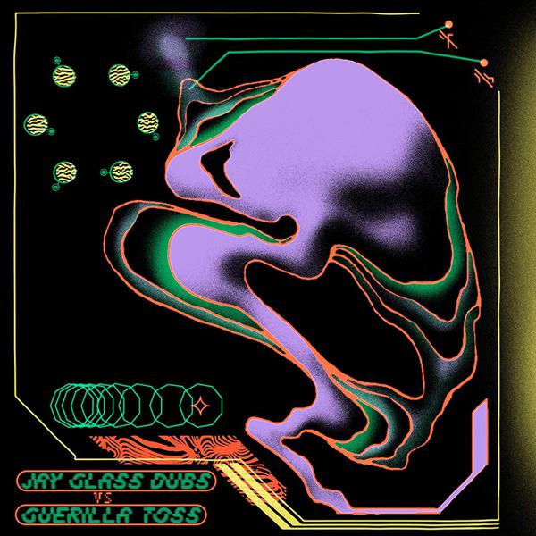 Jay Glass Dubs / Guerilla Toss - Jay Glass Dubs VS Guerilla Toss
