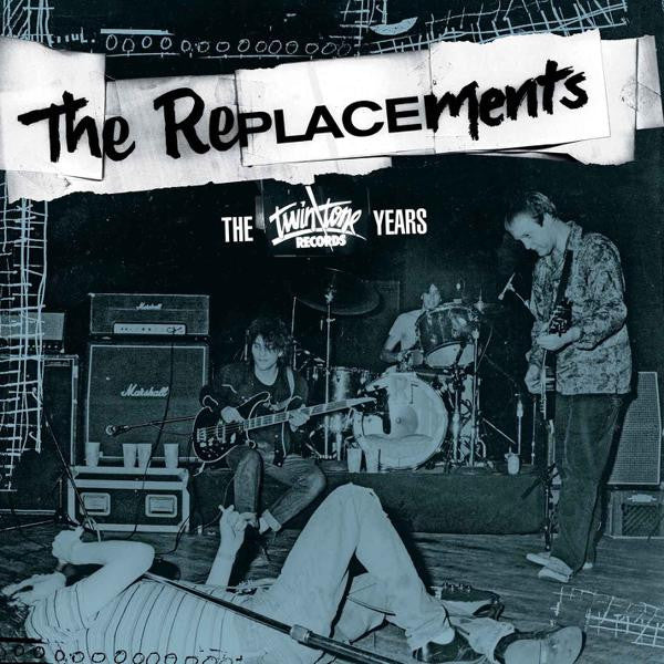 Replacements, The - The Twin Tone Years