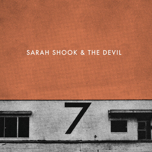 Sarah Shook & The Devil - Seven