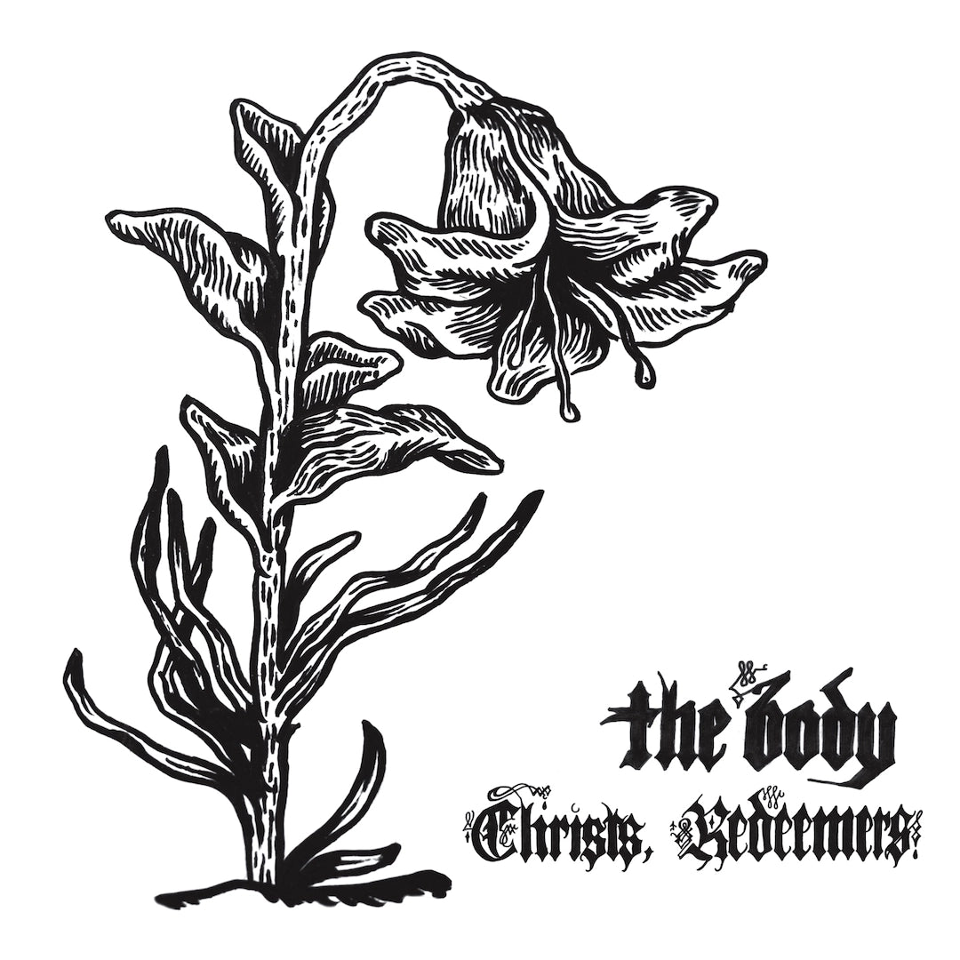 The Body - Christs, Redeemers [Indie-Exclusive Clear Vinyl]