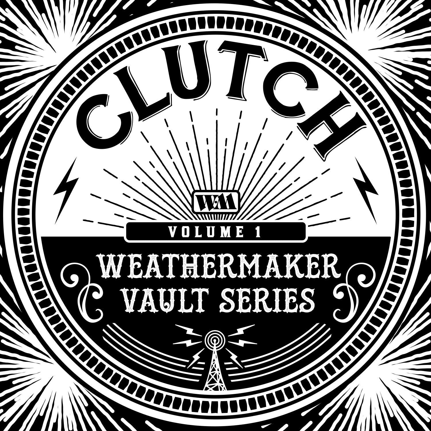 Clutch - Weathermaker Vault Series 1 [Indie-Exclusive White Vinyl]
