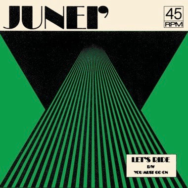 Junei' - Let's Ride B/ w You Must Go On [7"] [Clear Green Vinyl]
