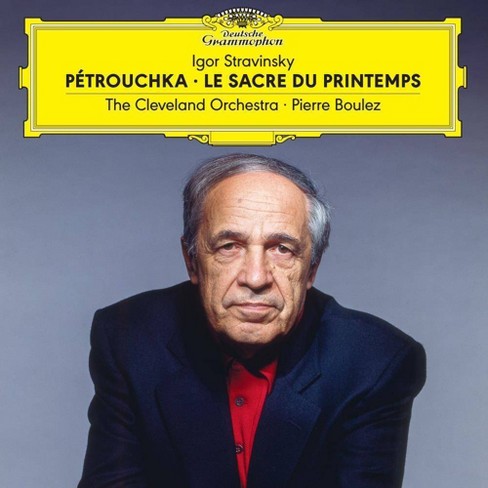 Cleveland Orchestra / Pierre Boulez - Stravinsky: Petrouchka / Le Sacre Du Printemps