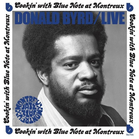 Donald Byrd - Live: Cookin' With Blue Note At Montreux July 5, 1973