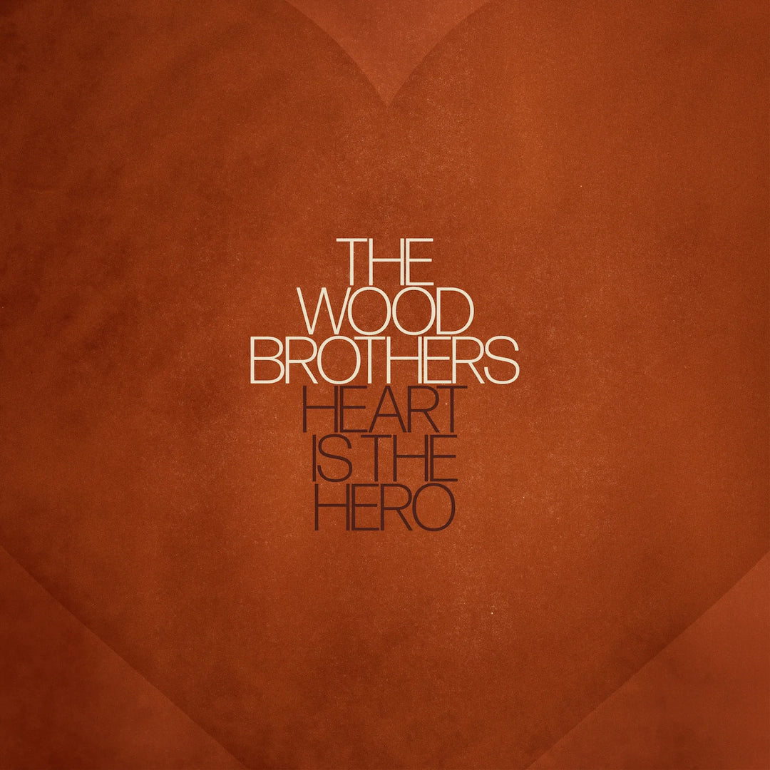 The Wood Brothers - Heart Is The Hero [Indie-Exclusive Clear Vinyl]