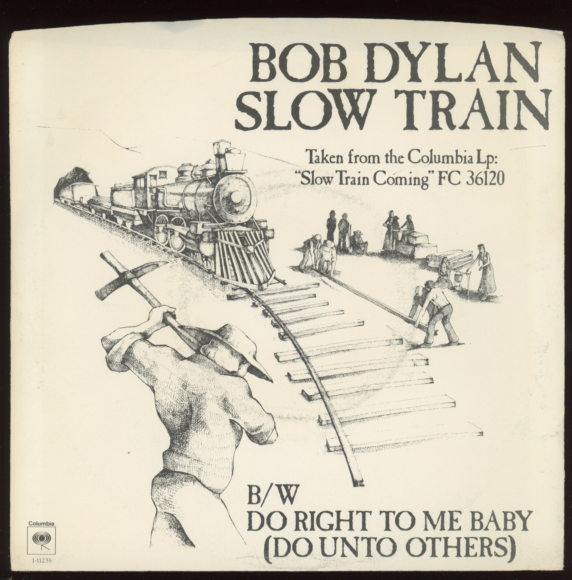 Bob Dylan - Slow Train on Columbia With Picture Sleeve