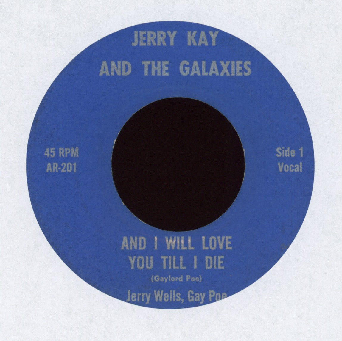 Jerry Kay And The Galaxies - And I Will Love You Till I Die Private Press