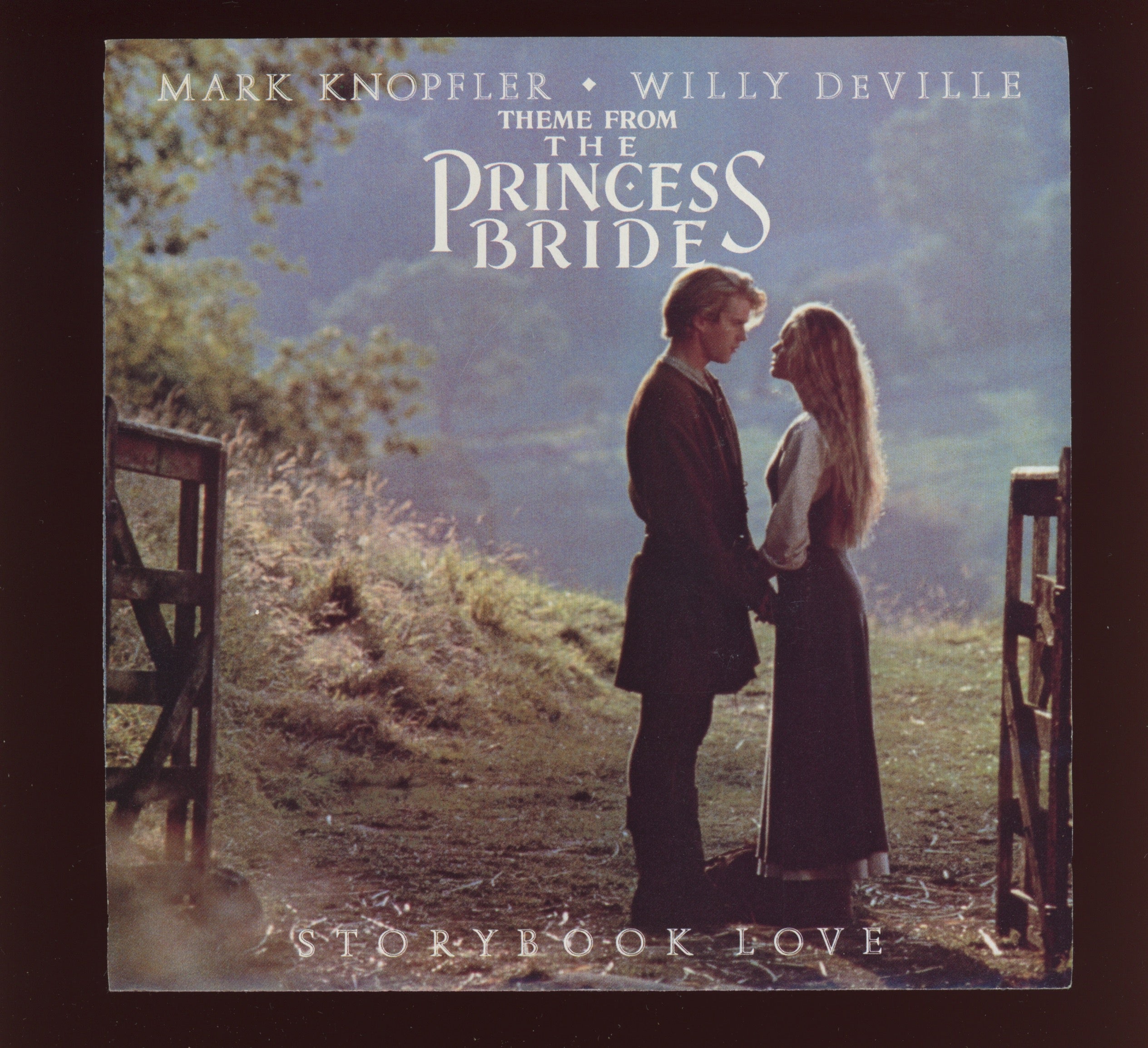 Mark Knopfler & Willy DeVille - Storybook Love (Theme From The Princess Bride) on WB With Picture Sleeve