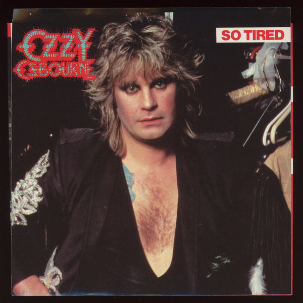 Ozzy Osbourne - So Tired on CBS Associated With Picture Sleeve