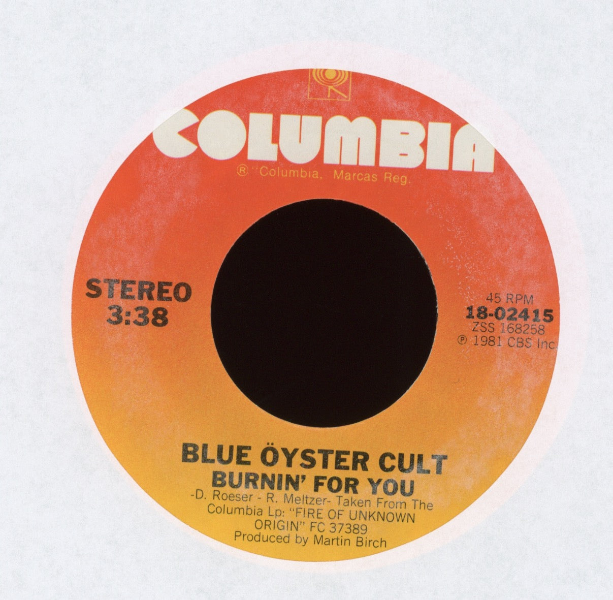 Blue Öyster Cult - Burnin' For You on Columbia With Picture Sleeve