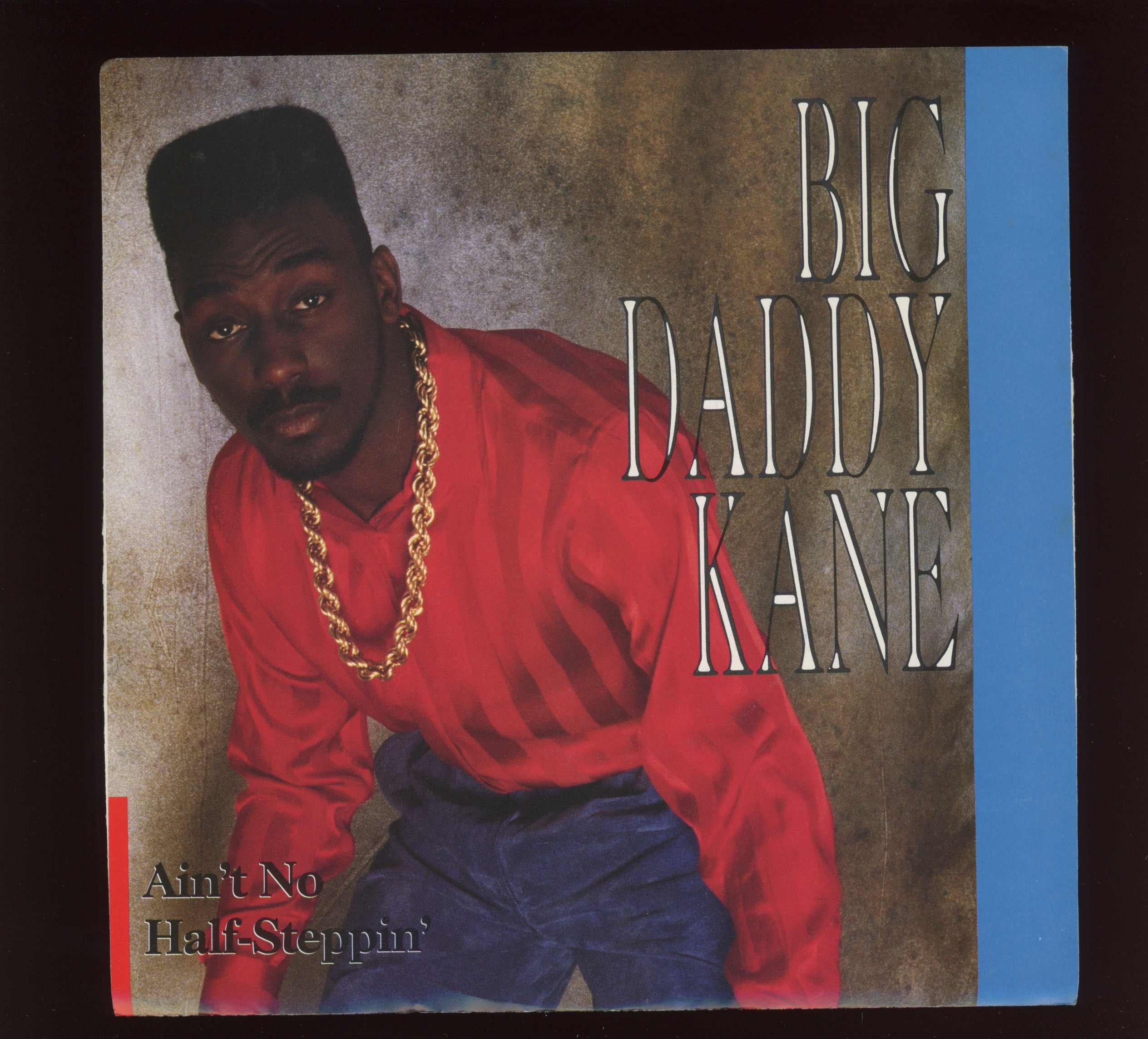 Big Daddy Kane - Ain't No Half-Steppin' on Cold Chillin' With Picture Sleeve