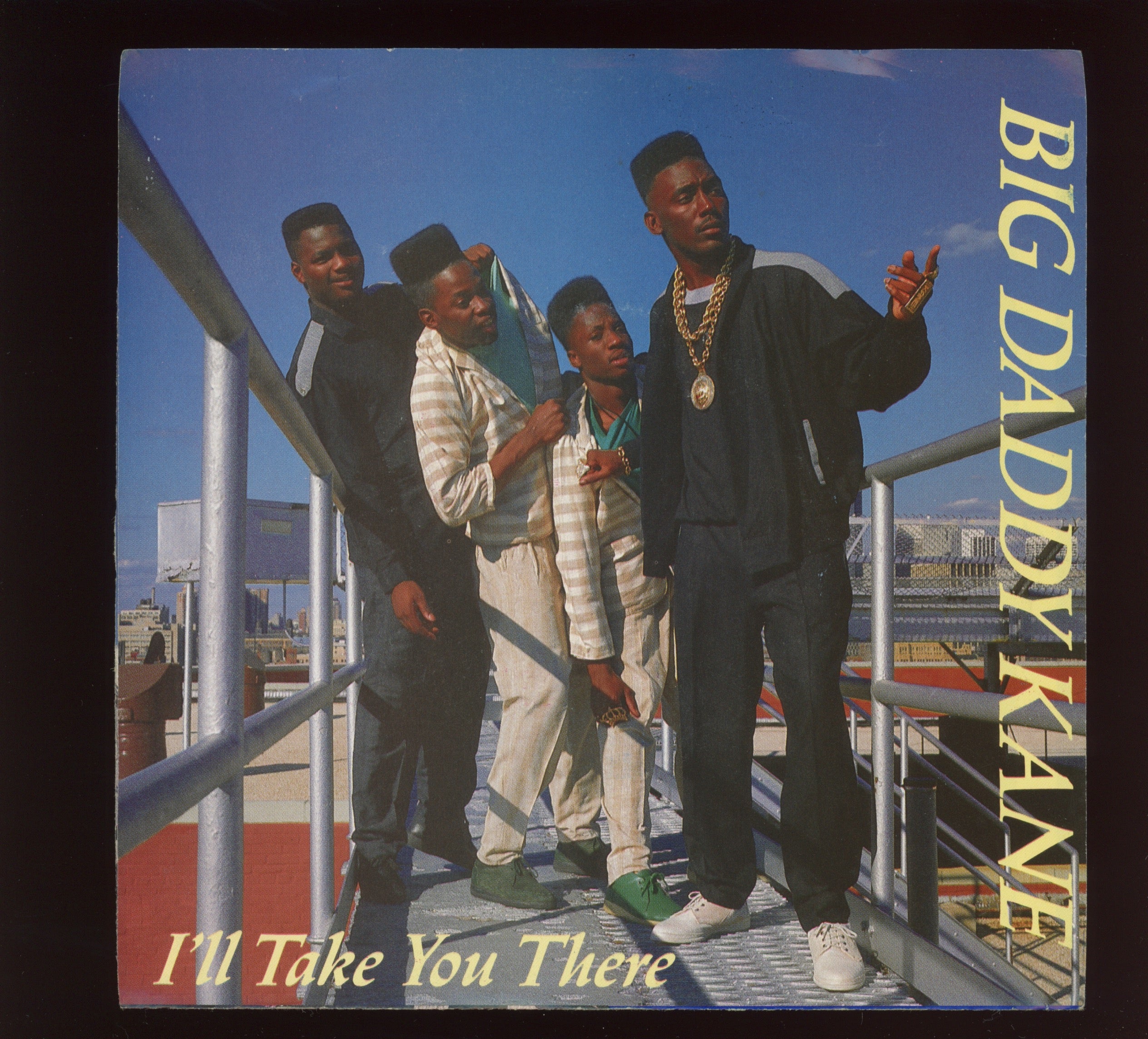 Big Daddy Kane - I'll Take You There on Cold Chillin' With Picture Sleeve