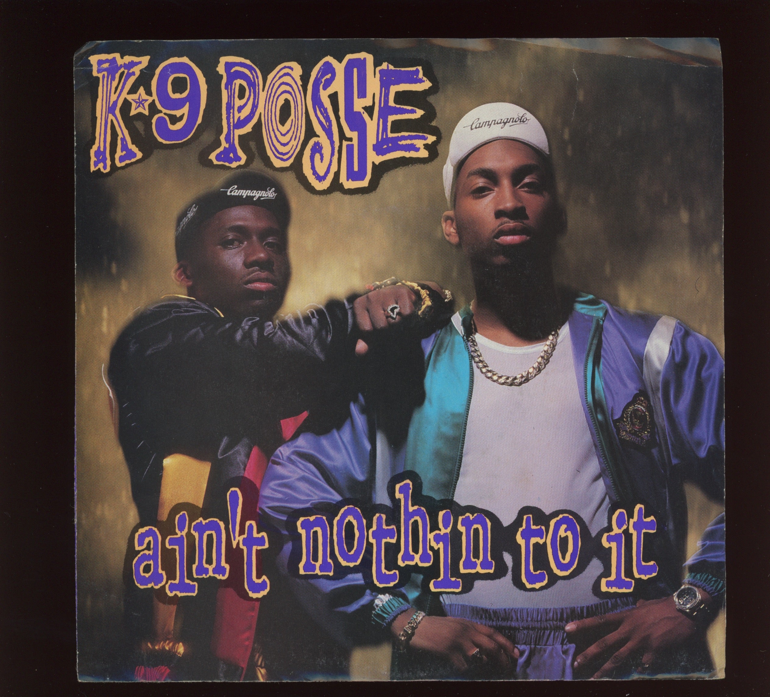 K-9 Posse - Ain't Nothin To It on Arista With Picture Sleeve