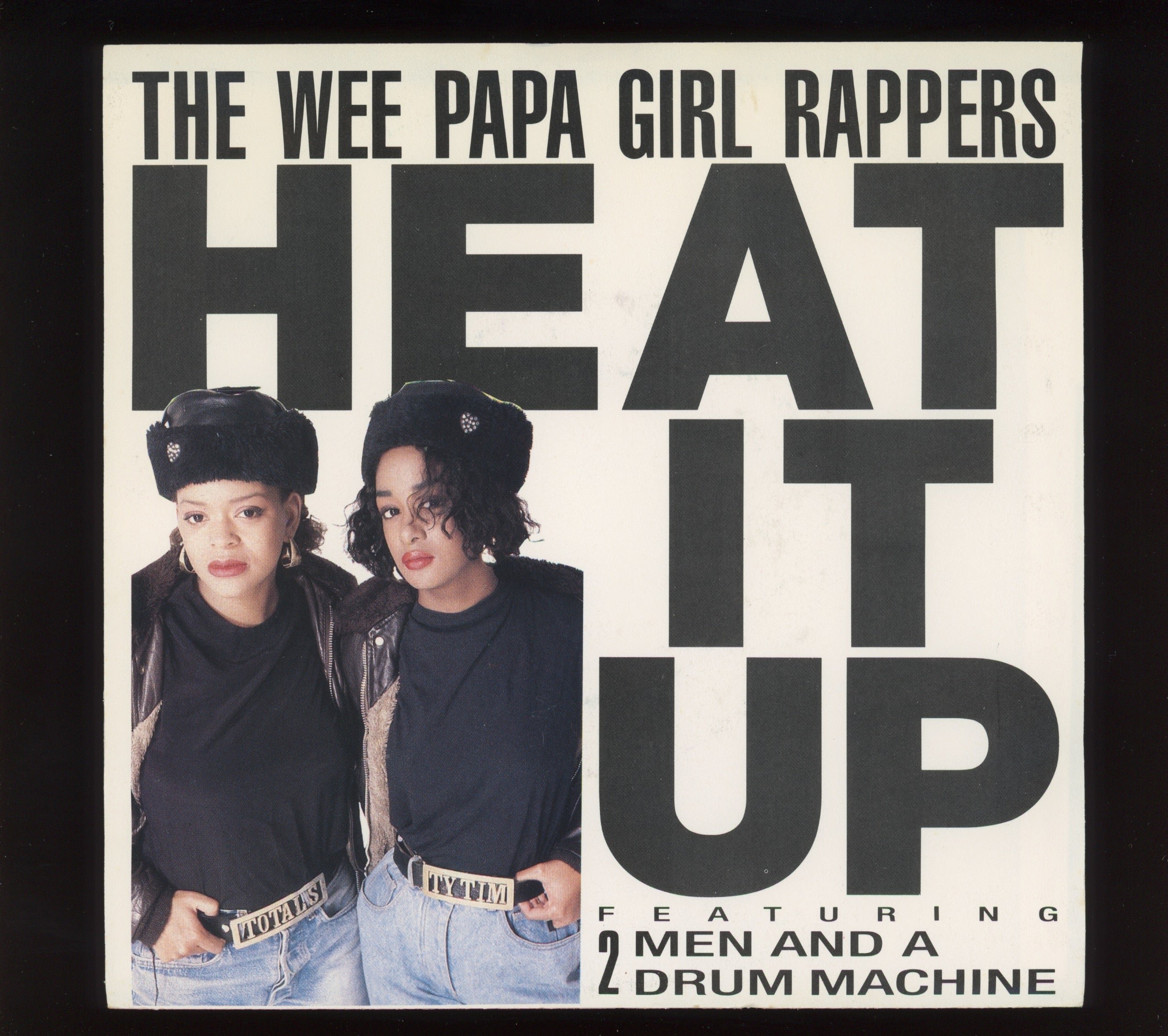 Wee Papa Girl Rappers - Heat It Up on Jive With Picture Sleeve