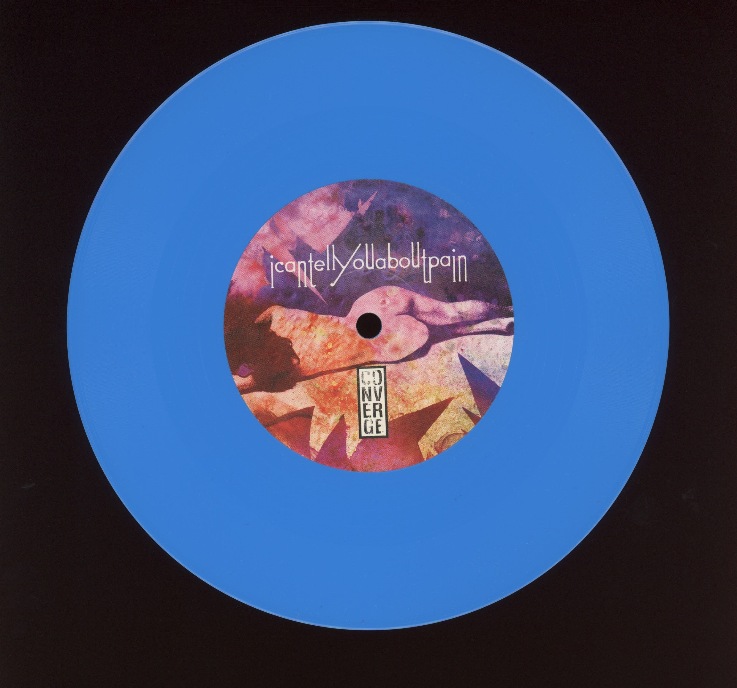 Converge - I Can Tell You About Pain on Deathwish Blue Opaque 7"