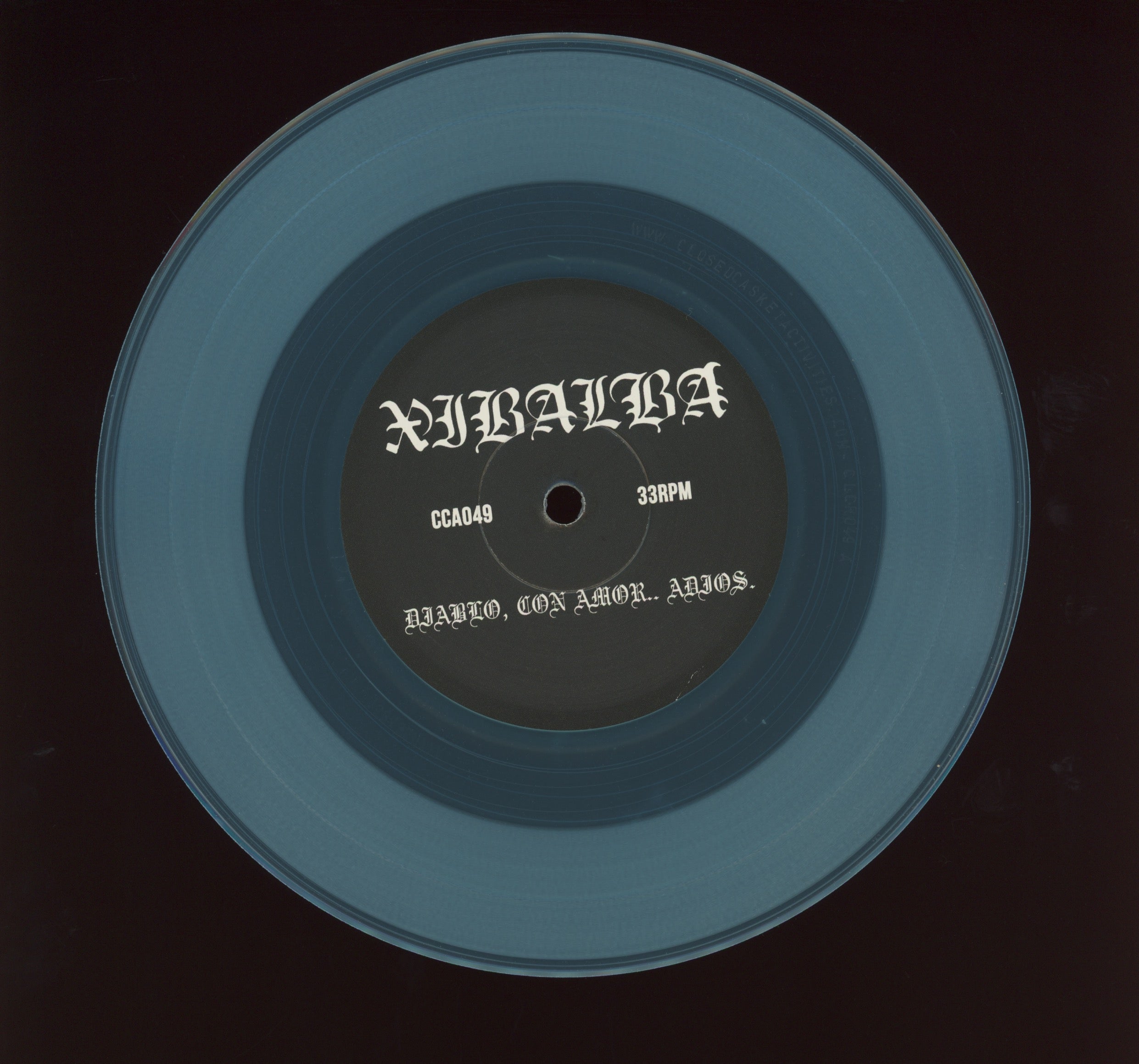 Xibalba - Diablo, Con Amor.. Adios. on Closed Casket Activities Electric Blue 7"