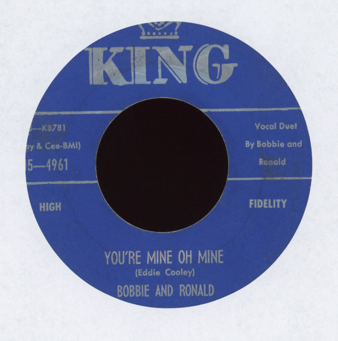 Bobby And Ronald - You're Mine Oh Mine on King