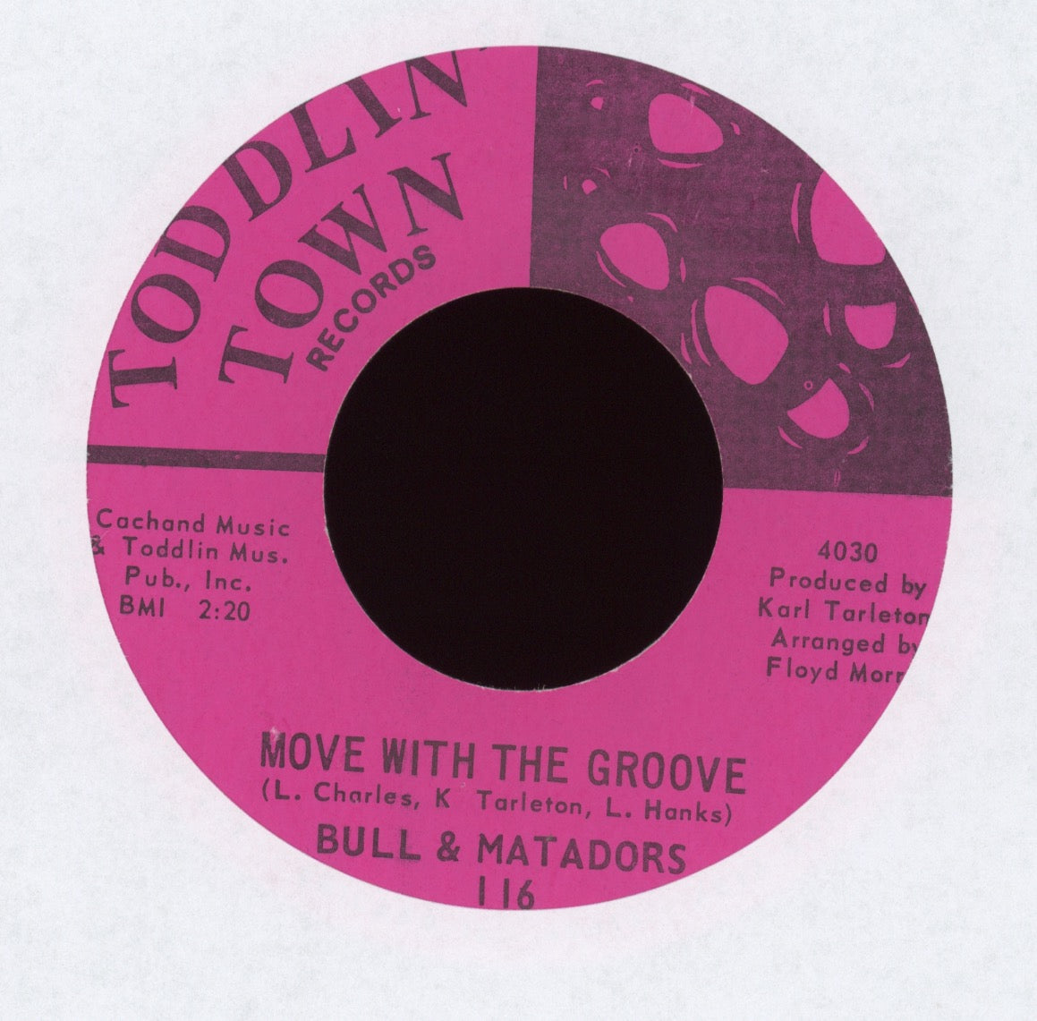 Bull And The Matadors - Move With The Groove on Toddlin Town
