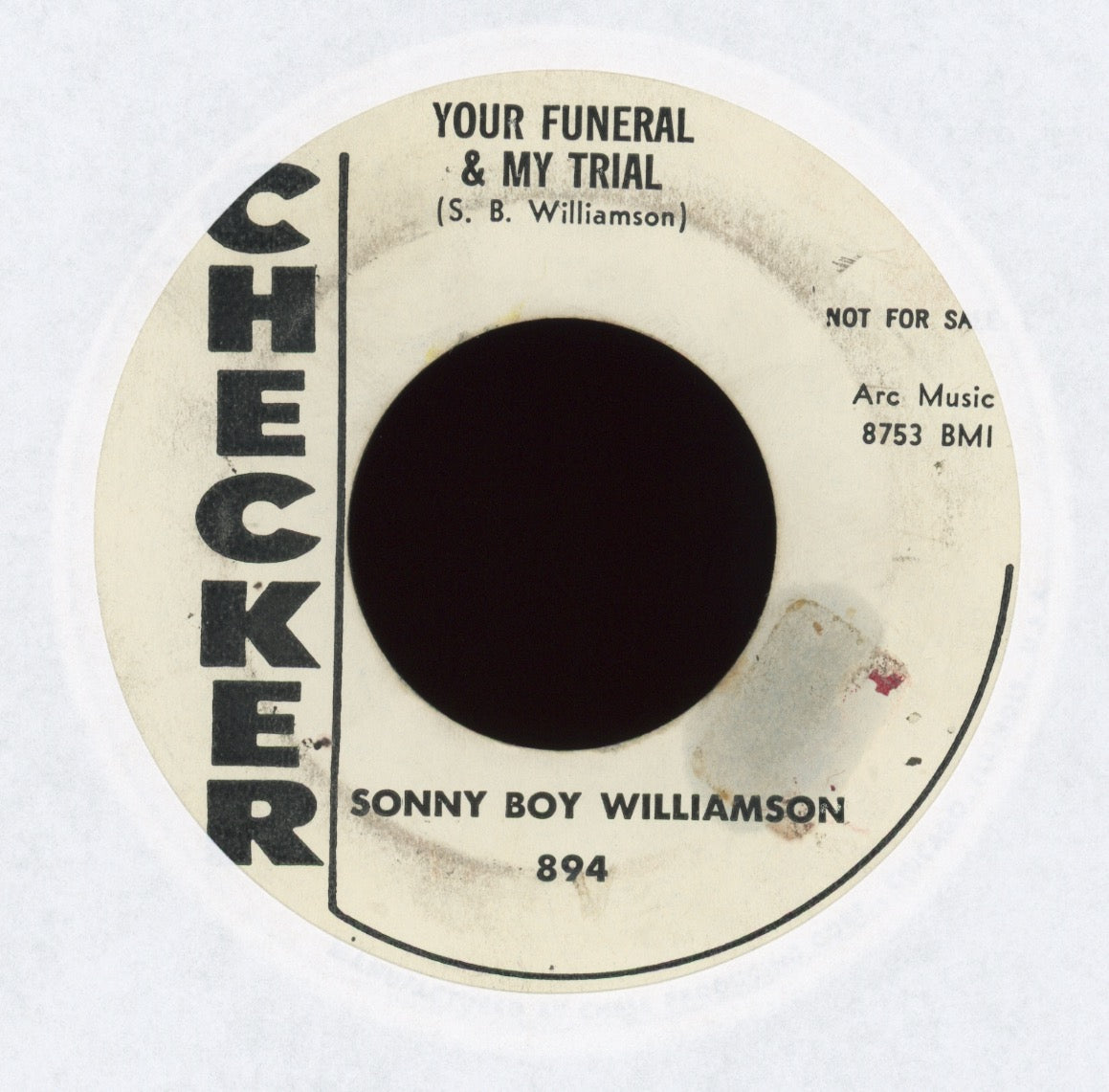 Sonny Boy Williamson - Your Funeral & My Trial on Checker Promo