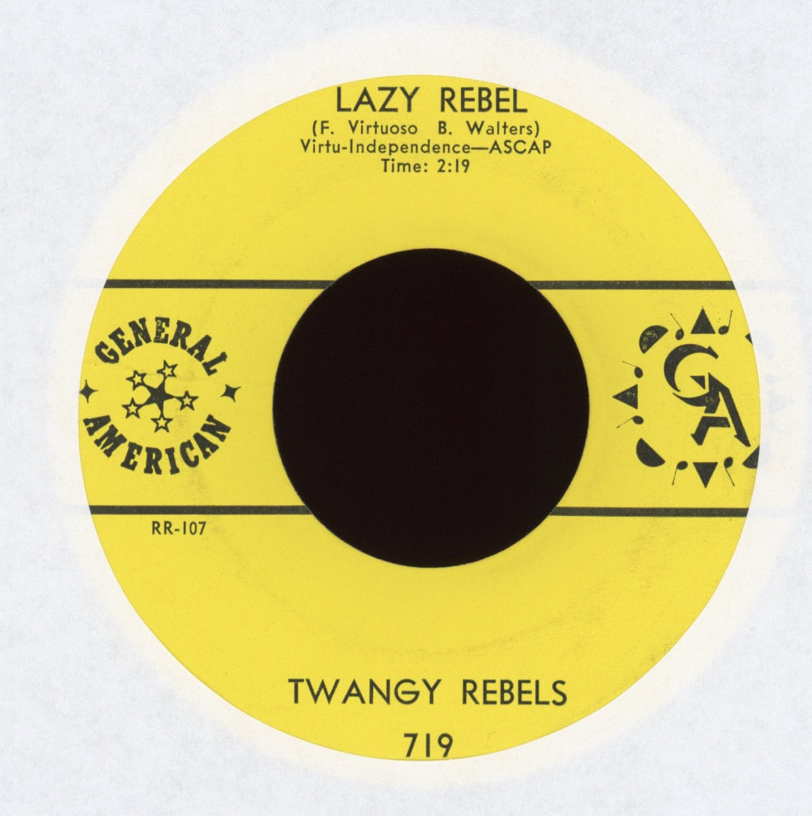 Twangy Rebels - Rebel Rouser "65" / Lazy Rebel on General American