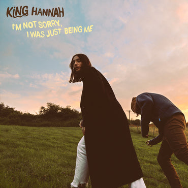 King Hannah - Im Not Sorry, I Was Just Being Me [Black Vinyl]