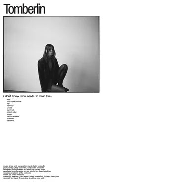 Tomberlin - I Don't Know Who Needs To Hear This.... [Black Vinyl]