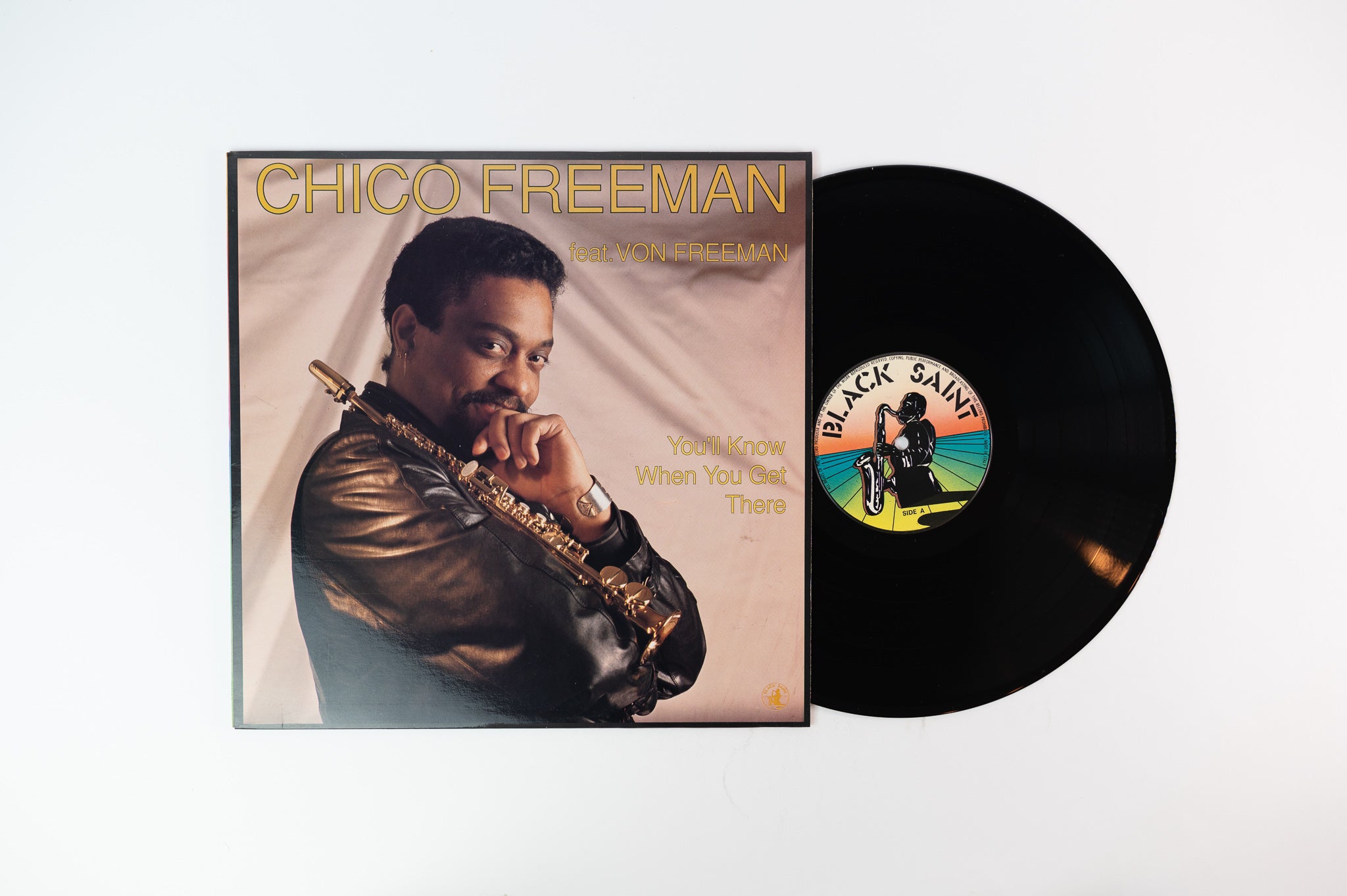 Chico Freeman - You'll Know When You Get There on Black Saint Italian Pressing