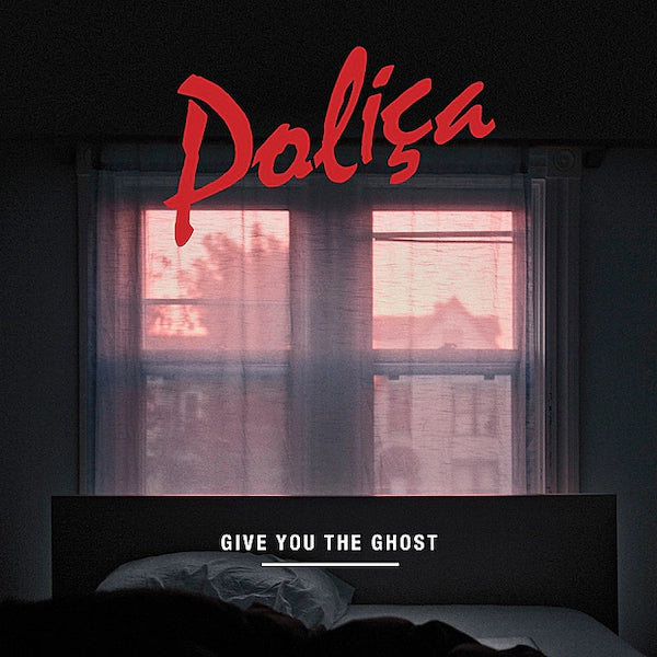 Polica - Give You The Ghost (10 Year Anniversary) [Indie-Exclusive White Opaque Vinyl]