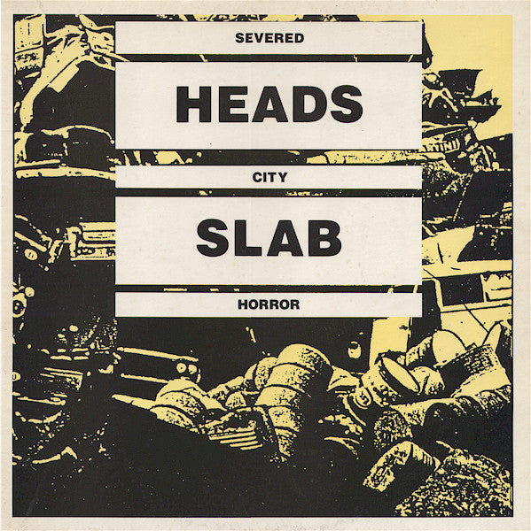 Severed Heads - City Slab Horror