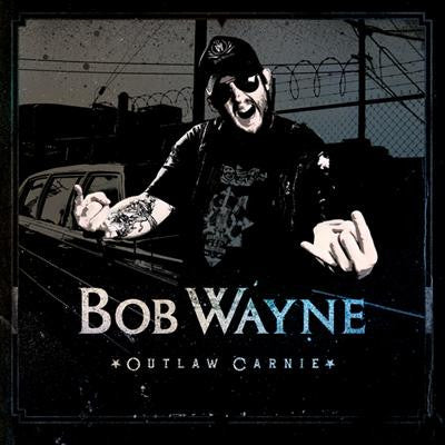 Bob Wayne - Outlaw Carnie [Green Vinyl]