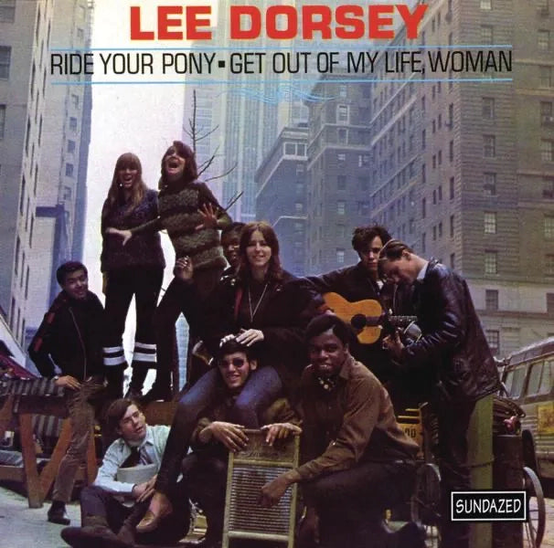 Lee Dorsey - Ride Your Pony