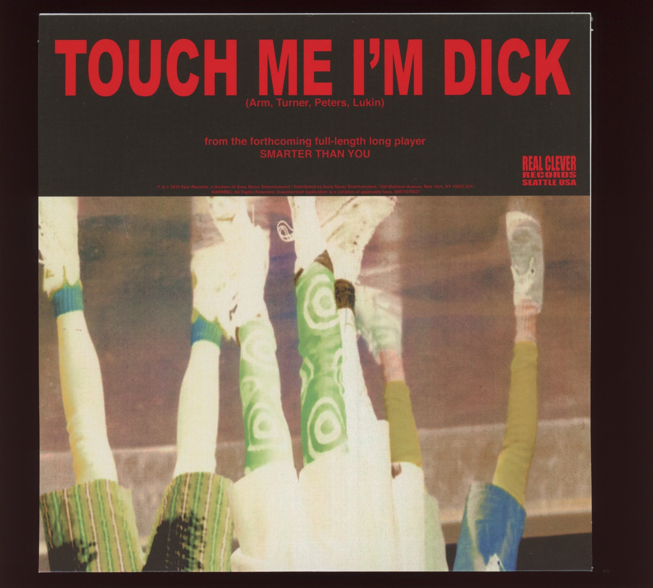 Citizen Dick - Touch Me I'm Dick on Real Clever Single Sided Etched RSD 2015